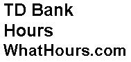Td bank opening hours today - TD Bank 2221 LAKESHORE RD W. TD Branch with ATM. Address 2221 LAKESHORE RD W, OAKVILLE, ON, L6L1H1. Phone (905)847-5454. Fax (905)847-9833. Hours. Monday.